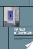 The price of compassion : assisted suicide and euthanasia